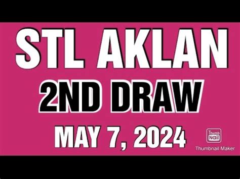 STL AKLAN RESULT TODAY 2ND DRAW MAY 12, 2024 7PM.